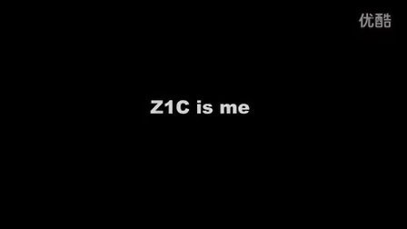 Z1C is me