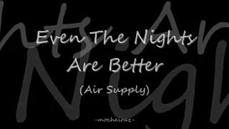 air supply-even the nights are better