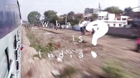 【印度之旅】What is India?- A film about our journey.