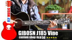吉普森Gibson J185 Vine 限量版全单吉他 视听评测flymusic