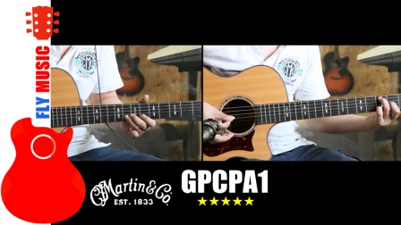 马丁Martin GPCPA1大师现场系列 民谣吉他音色视听 飞琴行评测