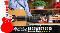 马丁Martin Le Cowboy 2015限量版吉他评测视听FLYMUSIC
