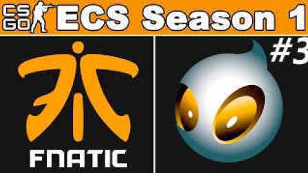 CSGO比赛：ECS第一赛季Fnatic vs Dignitas(train)#3