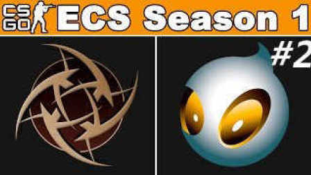 CSGO比赛：ECS第一赛季NIP vs Dignitas(overpass)#2