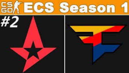 CSGO比赛：ECS第一赛季Astralis vs FaZe(cache)#1