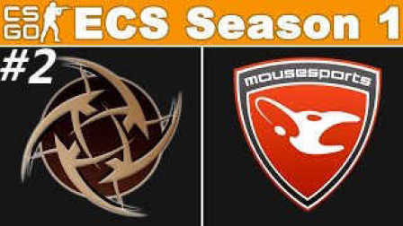 CSGO比赛：ECS第一赛季NIP vs Mouz(dust2)#2