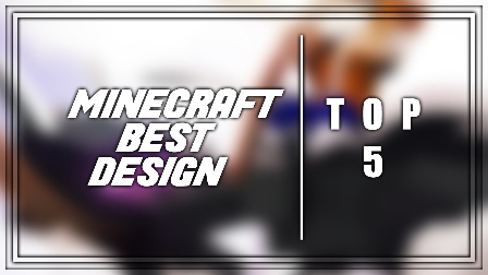 Minecraft Best Design TOP5 - [1]