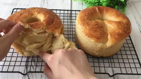 烘焙食品制作教程视频 手撕面包的制作方法rv0 蛋糕烘焙教学