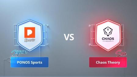 PONOS Sports(日本) VS Chaos Theory(东南亚), CRL亚洲赛区 日本vs东南亚 第四周第二场