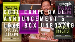 Cool Ernie Ball Announcement & Love Box Unboxing