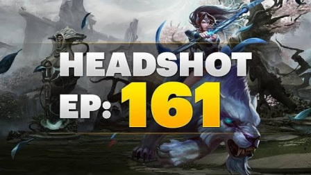 Dota 2 Headshot - Ep. 161