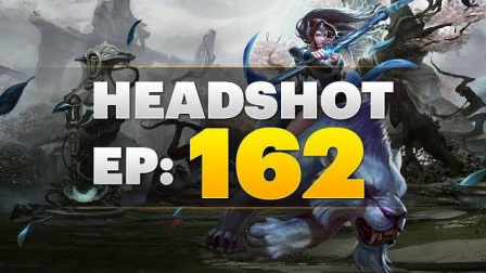 Dota 2 Headshot - Ep. 162