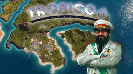 光速独立摆脱宗主国 | 海岛大亨6 #1 (Tropico 6)
