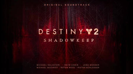 【官方福利】|命运2：暗影要塞原声大碟|Destiny 2: Shadowkeep Original Soundtrack|抢先听|