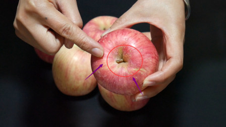 买苹果切记要分清公母，学会这个技巧，挑的苹果又甜又好吃