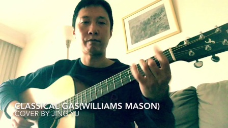 Classical Gas(Williams Mason)cover by Jing Yu