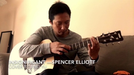 Insignificant—Spencer Elliott (cover by Jing Yu)